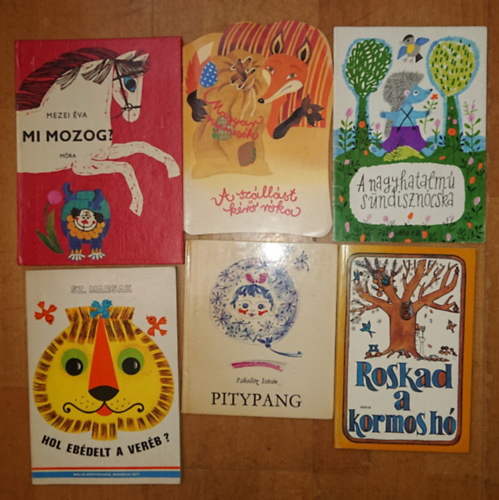 Sz. Marsak, Mezei va Pkolitz Istvn - 6 klasszikus meseknyv/-fzetA szllst kr rka, : A nagyhatalm sndiszn, Pitypang, Roskad a kormos h, Hol ebdelt a verb?, Mi mozog?