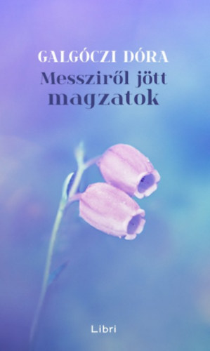 Galgczi Dra - Messzirl jtt magzatok