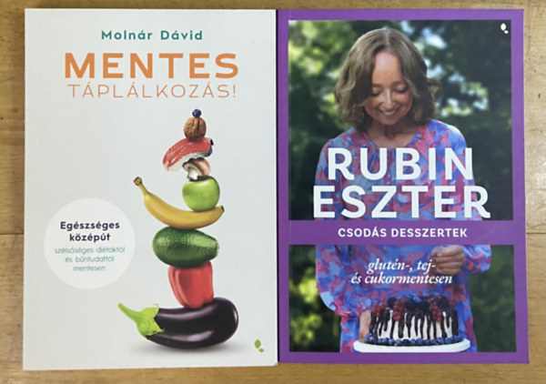 Rubin Eszter, Molnár Dávid - 1 db könyv a mentes táplálkozásról + 1 db könyv mentes desszertekkel - Mentes táplálkozás!, Csodás desszertek glutén-, tej- és cukormentesen