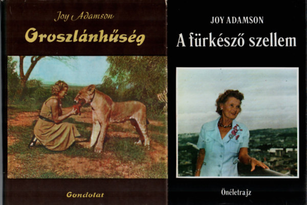 Joy Adamson - 2 db Joy Adamson könyv: A fürkésző szellem, Oroszlánhűség.