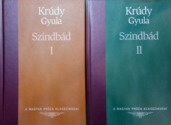 Krdy Gyula - Szindbd I-II. (A Magyar Prza Klasszikusai 15-16.)