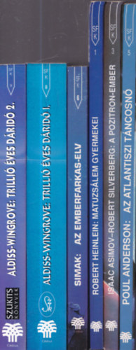 Simak, Robert Heinlein, Isaac Asimov Aldiss-Wingrove - Poul Anderson Robert Silverberg - 6 db. sci-fi: Trillió éves dáridó 1-2. + Az emberfarkas-elv + Matuzsálem gyermekei + A pozitron-ember + Az atlantiszi táncosnő (A sci-fi klasszikusai)