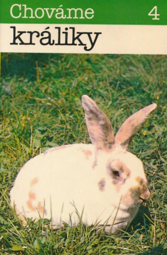 Emil Barát - Chováme králiky (Nyulakat tartunk szlovák nyelven)