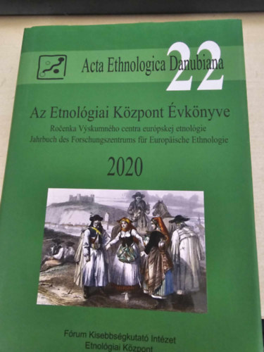 Liszka Jzsef - Acta Ethnologica Danubiana 22, Az Etnolgiai Kzpont vknyve 2020