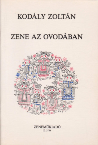 Kodly Zoltn - Zene az ovodban