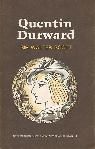 Sir Walter Scott - Quentin Durward