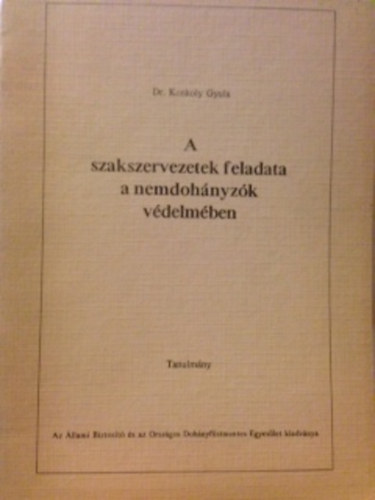 Dr. Konkoly Gyula - A szakszervezetek feladata a nemdohnyzk vdelmben