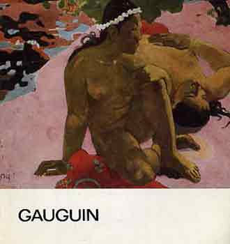 Horvth Tibor - Gauguin (A mvszet kisknyvtra)
