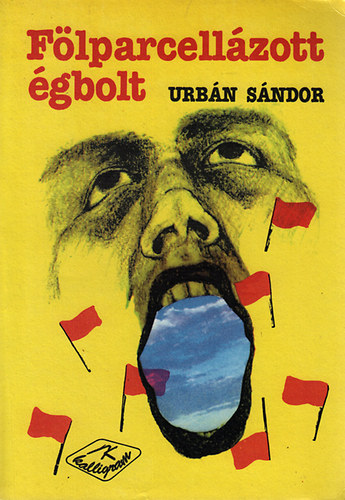 Urb�n S�ndor - F�lparcell�zott �gbolt