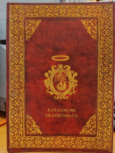 Katalog 909 Erasmushaus - Haus der Bücher AG (Die Abbildung auf dem Umschlag zeigt Nr. 44)