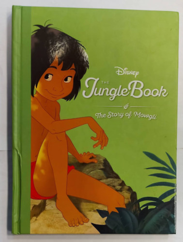 Walt Disney - Disney - The Jungle Book - The Story of Mowgli (Disney meseknyv, angol nyelven)