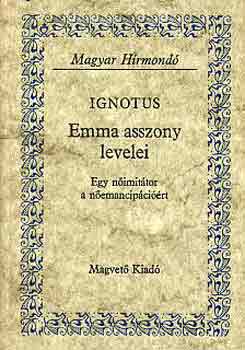 Ignotius - Emma asszony levelei (magyar hírmondó)