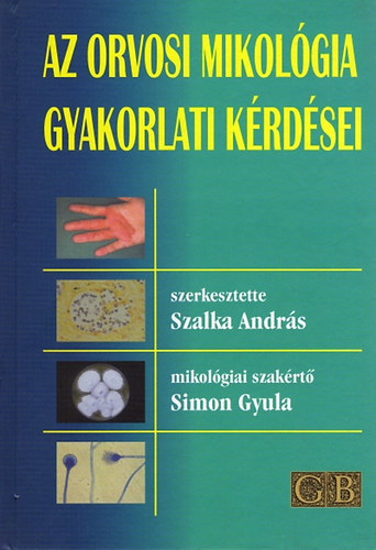 Az orvosi mikológia gyakorlati kérdései