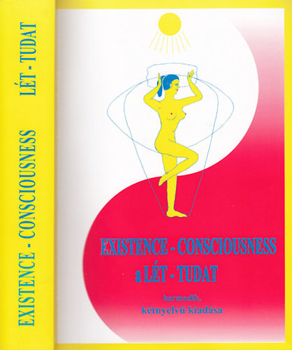 Lét - Tudat  -  Existence - Consciousness (harmadik, javított kiadás)