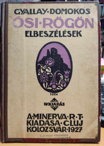 Gyallay Domokos - Ősi rögön