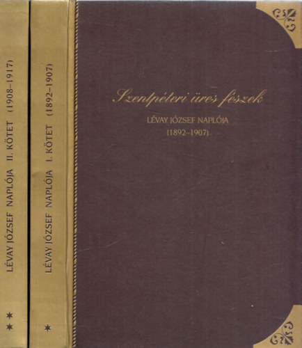 Porkoláb Tibor (szerk.) - Szentpéteri üres fészek I-II. (Lévay József naplója 1892-1907)