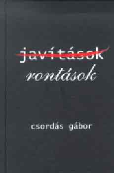 Csords Gbor - Javtsok, rontsok