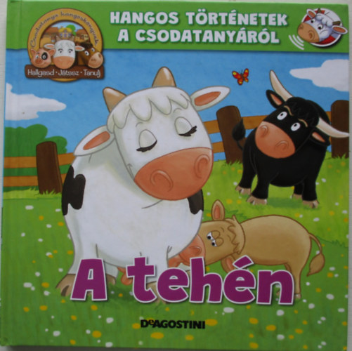 Hangos történetek a csodatanyáról - A tehén