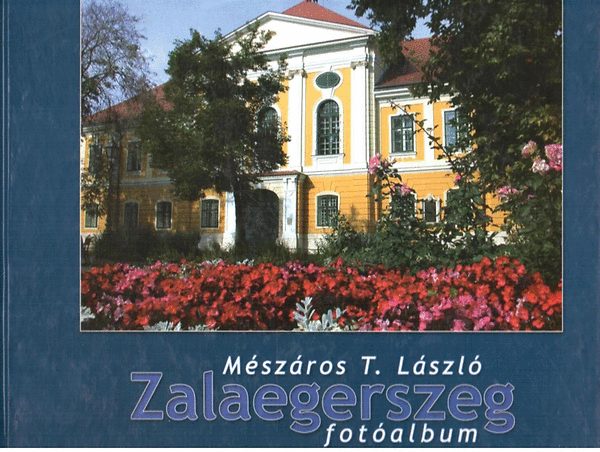 Mészáros T. László - Zalaegerszeg- Fotóalbum