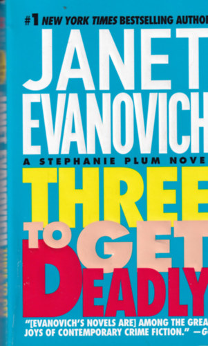 Janet Evanovich - THREE TO GET DEADLY