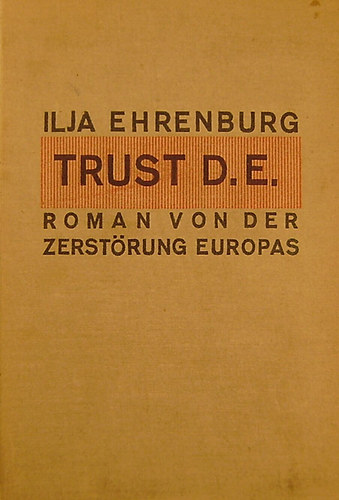 Ilja Ehrenburg - Trust D. E.
