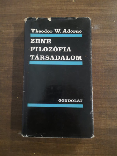 Theodor W. Adorno - Zene Filozfia Trsadalom