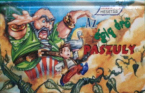 nincs megadva - Az gig r paszuly (Trbeli meseknyv)