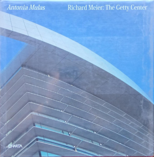 Antonia Mulas - Richard Meier: The Getty Center