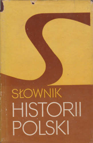 Tadeusz epkowski  (szerk.) - Sownik Historii Polski (Wydanie VI.)