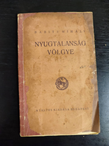 Babits Mihly - Nyugtalansg Vlgye (miniknyv)