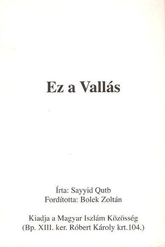 Sayyid Qutb - Ez a vall�s
