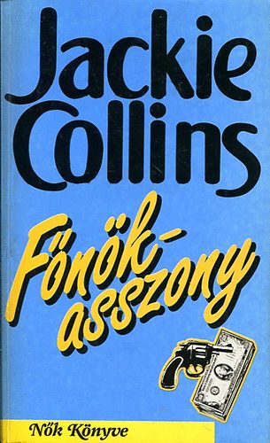 Jackie Collins - Főnökasszony