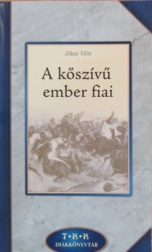 J�kai M�r - A k�sz�v� ember fiai