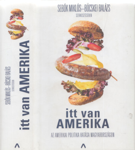 B�cskei Bal�zs Seb�k Mikl�s - Itt van Amerika
