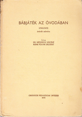Bbjtk az vodban (tmutat vnk szmra)- 17 db. kivehet, kihajthat mellklettel