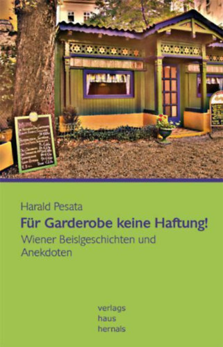 Harald Pesata - Fr Garderobe keine Haftung!