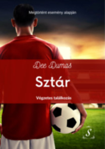 Sztr - Sztr - Vgzetes tallkozs (Sztr trilgia 1)