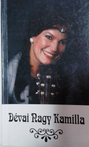 Gy�ri Magda - �szint�n... D�vai Nagy Kamill�r�l