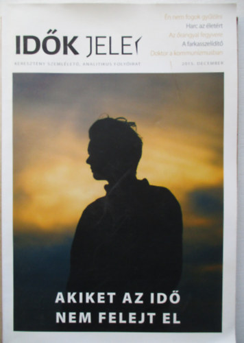 Id�k jelek - Akiket az id� nem felejt el (2015. dec.)