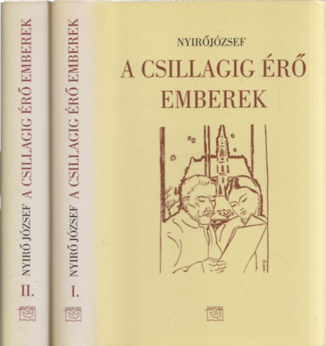 Nyirő József - A csillagig érő emberek - Száztíz elbeszélés I-II.