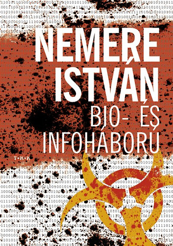 Nemere István - Bio- és infoháború