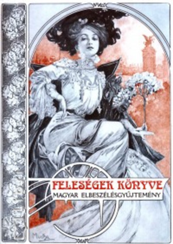 Feles�gek k�nyve - Magyar elbesz�l�sgy�jtem�ny