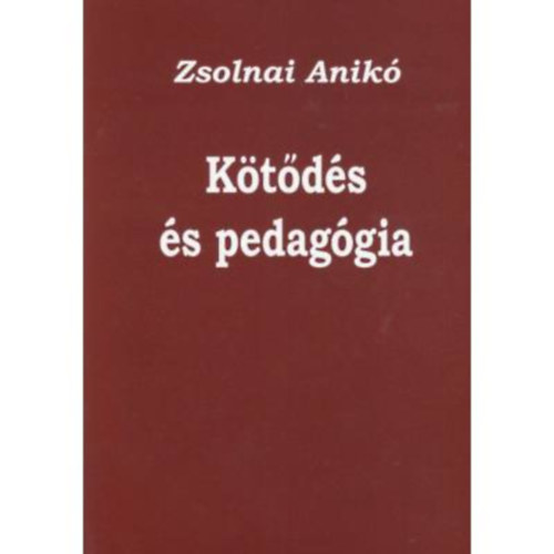 Zsolnai Anik - Ktds s pedaggia