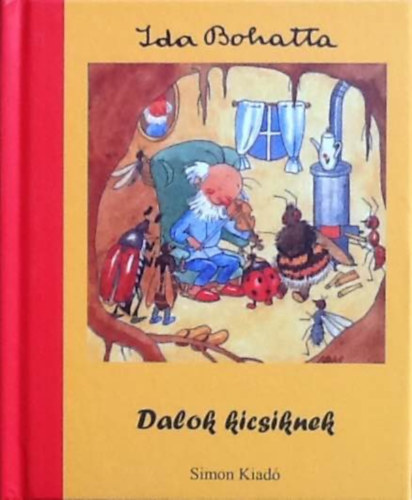 Ida Bohatta - Dalok kicsiknek (Csillag Éva szerk.)