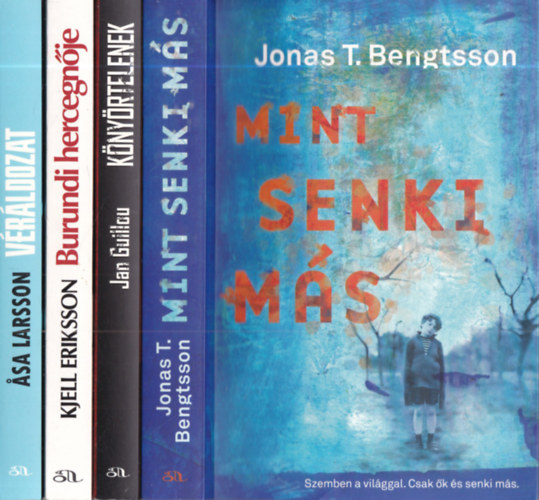 Jan Guillou, Kjell Eriksson, Asa Larsson Jonas T. Bengtsson - 4 db. krimi (Mint senki m�s + K�ny�rtelenek + Burundi hercegn�je + V�r�ldozat)