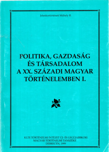 Pski Levente-Valuch Tibor - Politika, gazdasg s trsadalom a XX. szzadi magyar trtnelemben I.