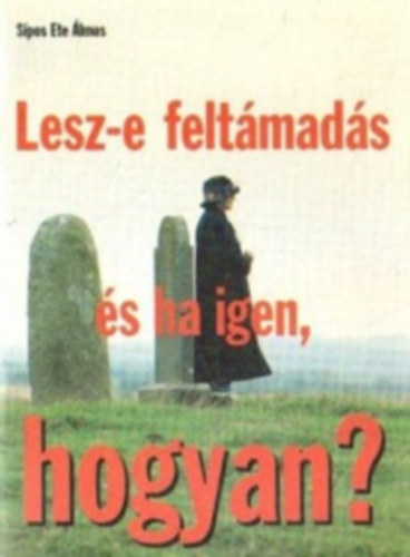 Sposete lmos - Lesz-e feltmads, s ha igen, hogyan?