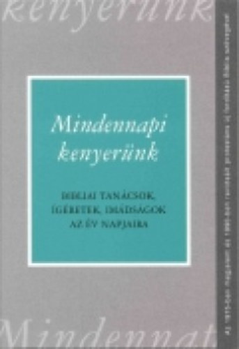 Czegldy Sndor  (szerk.) - Mindennapi kenyernk