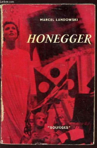 Marcel Landowski - Honegger  - solf�ges