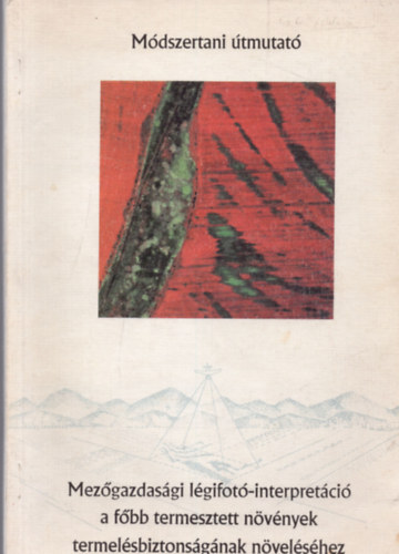 Dr V�mosi Judit - Mez�gazdas�gi l�gifot�-interpret�ci� a f�bb termesztett n�v�nyek termel�sbiztons�g�nak n�vel�s�hez (M�dszertani �tmutat�)